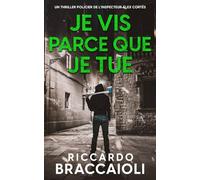 Je Vis Parce Que Je Tue: Un thriller policier de l’inspecteur Álex Cortés