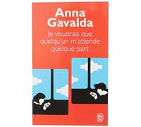 Je voudrais que quelqu'un m'attende quelque part (Litterature Generale), copertine assortite