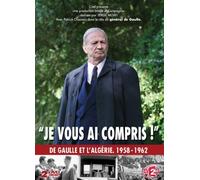 Je vous ai compris, de gaulle 1958-1962