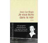 Je vous écris dans le noir