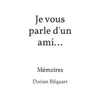 Je vous parle d'un ami...