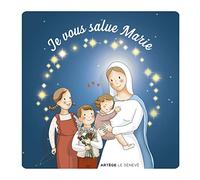 Je vous salue Marie