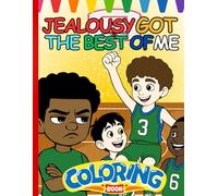 Jealousy Got The Best of Me Coloring Book