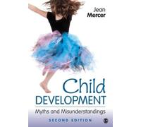 Jean A. Mercer Child Development: Myths and Misunderstandings (Tascabile)