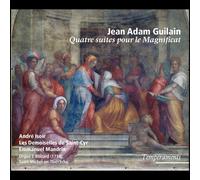 Jean-Adam Guilain Jean Adam Guilain: Quatre Suites Pour Le Magnificat (CD)