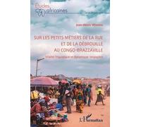 Jean-Alexis Mfo Sur les petits métiers de la rue et de la débrouille (Tascabile)