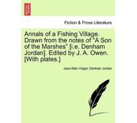 Jean Allan Visg Annals of a Fishing Village. Drawn from the Notes of (Tascabile)