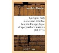 Jean-André Chre Quelques Faits Intéressants Relatifs À l'Emploi Thér (Tascabile)