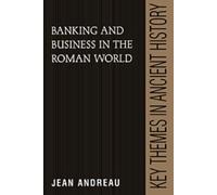 Jean Andreau Banking and Business in the Roman World (Tascabile)