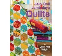 Jean Ann Wright Jelly Roll Jambalaya Quilts (Tascabile)