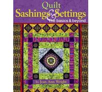 Jean Ann Wright Quilt Sashings & Settings (Tascabile)