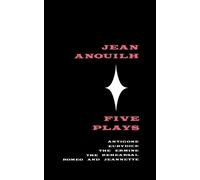 Jean Anouilh Five Plays (Tascabile) Five Plays