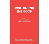 Jean Anouilh Ring Round the Moon (Tascabile) Acting Edition S.