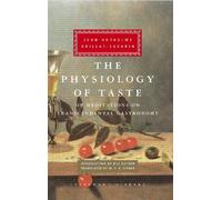 Jean Anthelme Brillat-Savarin The Physiology of Taste (Copertina rigida)