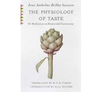 Jean Anthelme Brillat-Savarin The Physiology of Taste (Tascabile)