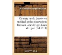 Jean-Antoine-Fr Compte-rendu du service médical et des observations (Tascabile)