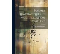 Jean Armand Séguier Formes Quadratiques Et Multiplication Complexe (Tascabile)