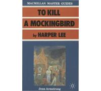 Jean Armstrong To Kill a Mockingbird by Harper Lee (Tascabile)
