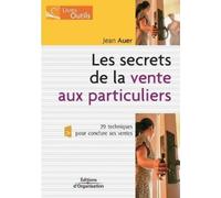 Jean Auer Les secrets de la vente aux particuliers (Tascabile)