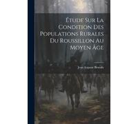 Jean Auguste Br Étude Sur La Condition Des Populations Rurales Du Ro (Tascabile)