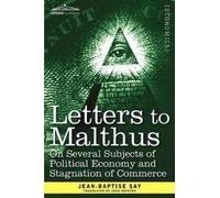 Jean-Baptise Sa Letters to Malthus on Several Subjects of Political (Tascabile)