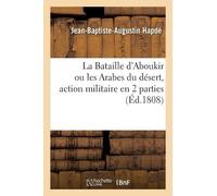 Jean-Baptiste-A La Bataille d'Aboukir Ou Les Arabes Du Désert, Actio (Tascabile)