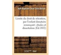 Jean-Baptiste-Césa Limite du droit de rétention, par l'enfant donat (Tascabile)