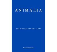 Jean-Baptiste Del Amo Animalia (Tascabile)