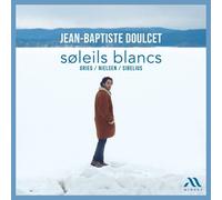 Jean-Baptiste Doulcet Jean-Baptiste Doulcet: Soleils Blancs (CD) Album