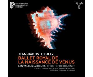 Jean-Baptiste Lul Jean-Baptiste Lully: Ballet Royal De La Naissance De Vén (CD)