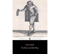The Miser and Other Plays: A New Selection