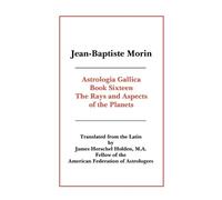 Jean-Baptiste Morin Astrologia Gallica Book 16 (Tascabile)