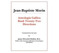 Jean-Baptiste Morin Astrologia Gallica Book 22 (Tascabile)