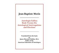 Jean-Baptiste Morin Astrologia Gallica Book 26 (Tascabile)