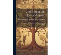 Jean Baptiste Pierre Antoine de Monet Zoological Philosophy (Copertina rigida)