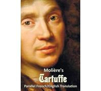 Jean-Baptiste Poquelin Moliere Tartuffe - Parallel French/E (Copertina rigida)