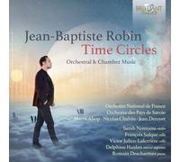 Jean-Baptiste Ro Jean-Baptiste Robin: Time Circles: Orchestral & Chamber Mu (CD)
