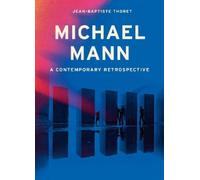 Jean-Baptiste Thoret Michael Mann (Copertina rigida)