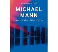 Jean-Baptiste Thoret Michael Mann (Copertina rigida)