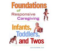 Jean Barbre Foundations of Responsive Caregiving (Tascabile)