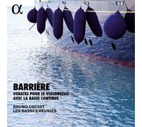 Jean Barriere Barriere: Sonates Pour Le Violoncelle Avec La Basse Continue (CD)