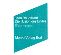 Jean Baudrillar Die Illusion des Endes: oder Der Streik der Ereignis (Tascabile)
