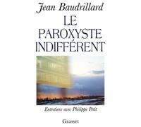 Jean Baudrillard Le paroxyste indifférent (Tascabile)