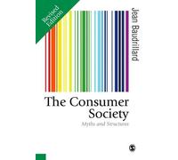 Jean Baudrillard The Consumer Society (Tascabile)