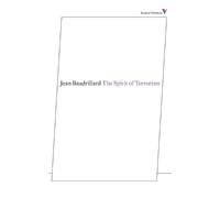 Jean Baudrillard The Spirit of Terrorism (Tascabile) Radical Thinkers Set 07