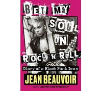 Jean Beauvoir Bet My Soul on Rock 'n' Roll (Copertina rigida)