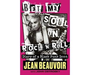 Jean Beauvoir Bet My Soul on Rock 'n' Roll (Copertina rigida)