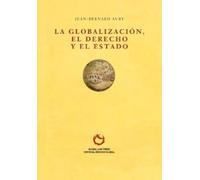 Jean-Bernard Auby La Globalización, el Derecho y el Estado (Tascabile)