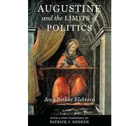 Jean Bethke Elshtain Augustine and the Limits of Politics (Tascabile)