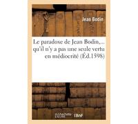 Jean Bodin Le paradoxe de Jean Bodin, qu'il n'y a pas une seule vert (Tascabile)